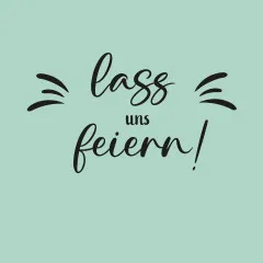 Servietten - Lass uns feiern Servietten - Lass uns feiern