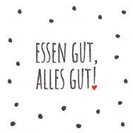 Servietten - Essen gut, alles gut